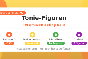 Tonie-Schnäppchen im Amazon Spring Sale – Heute ist der letzte Tag!